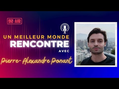 Un Monde Sans Argent : Rencontre avec Pierre-Alexandre Ponant ( Auteur, Jacque Fresco )